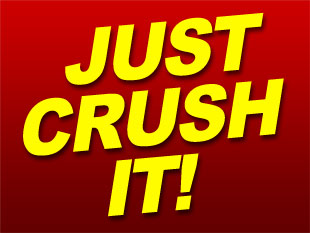 Crush It