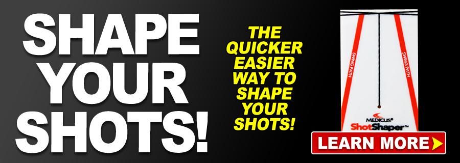 Shape your Shots with the ShotShaper!